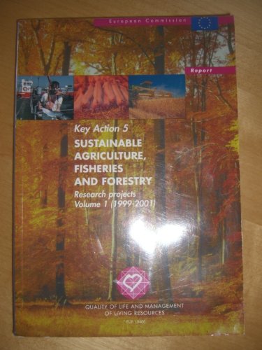 9789289409322: Key Action 5: Sustainable Agriculture, Fisheries and Forestry : Research Projects