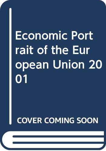 Economic Portrait of the European Union 2001 (9789289412070) by Unknown Author