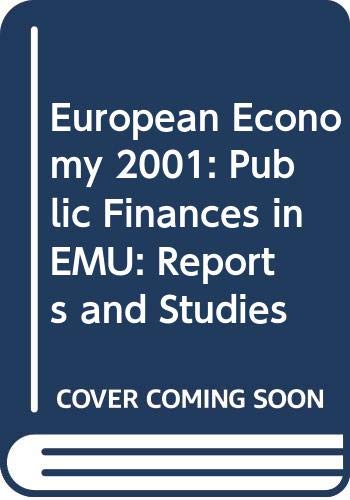 Imagen de archivo de European Economy 2001: Public Finances in EMU: Reports and Studies a la venta por getbooks GmbH
