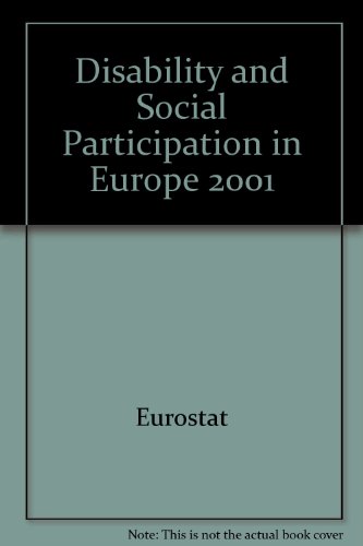 Disability and Social Participation in Europe 2001 (9789289415774) by EUROSTAT