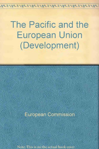 Development, the Pacific and the European Union (9789289439718) by European Commission