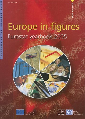 Stock image for Europe in Figures - Eurostat Yearbook, 2005 (Panorama Of The European Union) for sale by Phatpocket Limited