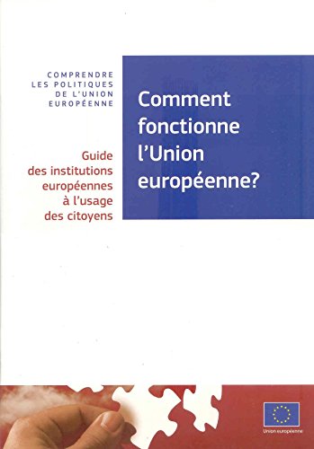 Stock image for Comment fonctionne l'Union Europenne? for sale by Ammareal