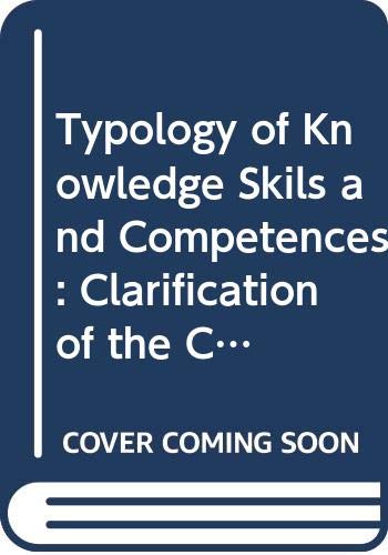 Stock image for Typology of Knowledge Skils and Competences: Clarification of the Concept and Prototype for sale by mountain