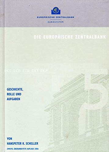 9789289900218: Die Europische Zentralbank ; Geschichte, Rolle und Aufgaben