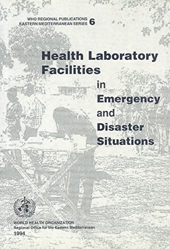 9789290211822: Health Laboratory Facilities in Emergency and Disaster Situations: No. 6. (WHO Regional Publications, Eastern Mediterranean S.)