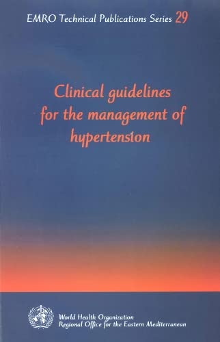 9789290214076: Clinical guidelines for the management of hypertension: No. 29 (WHO EMRO technical publication)