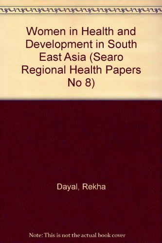 Stock image for Women in Health and Development in South East Asia for sale by Books Puddle