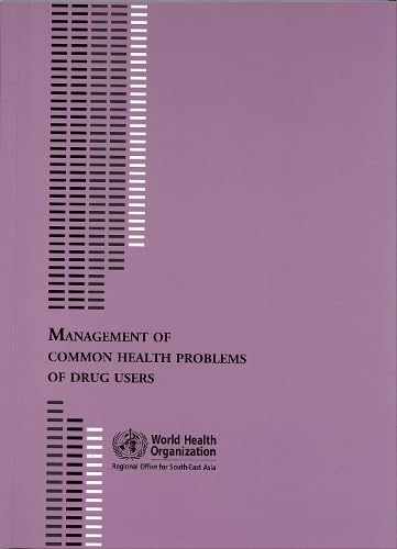 Stock image for Management of Common Health Problems of Drug Users (Public Health) Paperback for sale by booksXpress