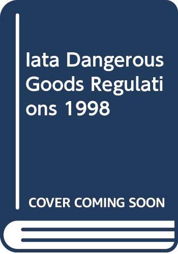 Iata Dangerous Goods Regulations 1998 (9789290359845) by International Air Transport Association