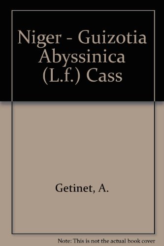 Beispielbild fr Niger - Guizotia Abyssinica (L.f.) Cass. zum Verkauf von Anybook.com