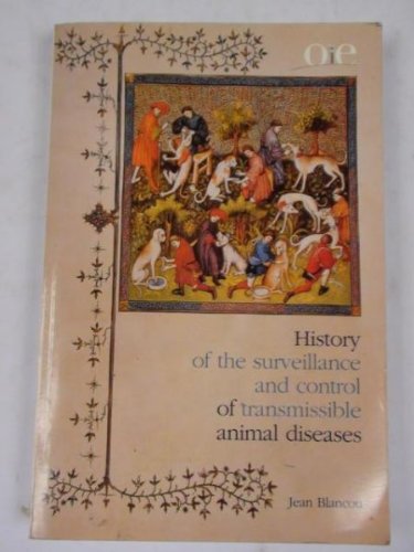 Stock image for History of the Surveillance and Control of Transmissible Animal Diseases for sale by Cross-Country Booksellers