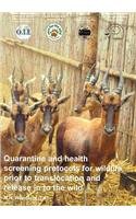 Beispielbild fr Quarantine and Health Screening Protocols for Wildlife Prior to Translocation and Release into the Wild zum Verkauf von Seagull Books