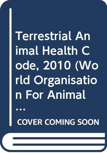 Beispielbild fr Terrestrial Animal Health Code, 2010 (World Organisation For Animal Health 2010) zum Verkauf von The Book Bin