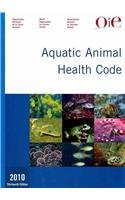 Stock image for Aquatic Animal Health Code 2010, thirteenth edition for sale by Zubal-Books, Since 1961