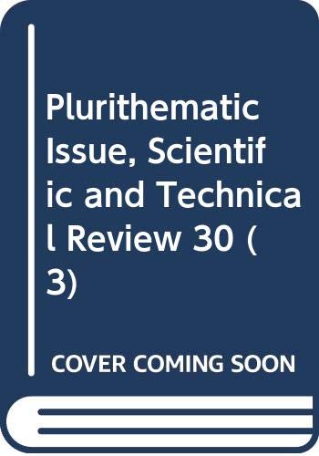 Beispielbild fr Plurithematic Issue, Scientific and Technical Review 30 (3) [Broch] zum Verkauf von BIBLIO-NET
