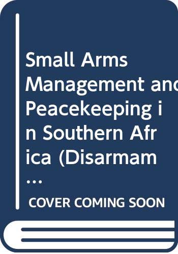 Stock image for Small Arms Management and Peacekeeping in Southern Africa for sale by The Secret Book and Record Store