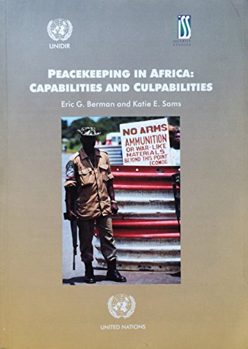 9789290451334: Peacekeeping in Africa: Capabilities and Culpabilities