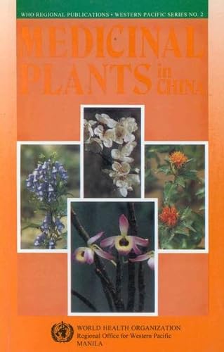 9789290611028: Medicinal Plants in China: A Selection of 150 Commonly Used Species (WHO Regional Publications)