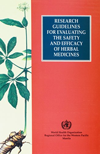 Research Guidelines for Evaluating the Safety and Efficacy of Herbal Medicines (A WPRO Publication) (9789290611103) by WHO Regional Office For The Western Pacific