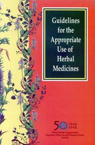 Stock image for Guidelines for the Appropriate Use of Herbal Medicines (Western Pacific Series, 23) for sale by Wonder Book