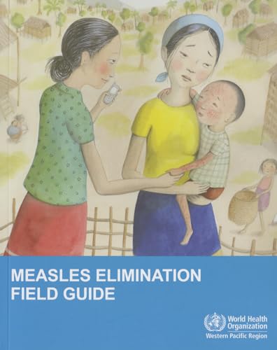 9789290616054: Measles elimination field guide