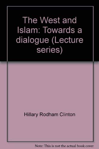 Stock image for The West and Islam. Towards a dialogue. for sale by BOSPHORUS BOOKS