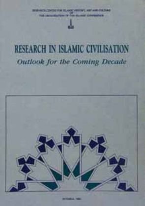 9789290632047: Research in Islamic Civilisation Outlook For The Coming Decade
