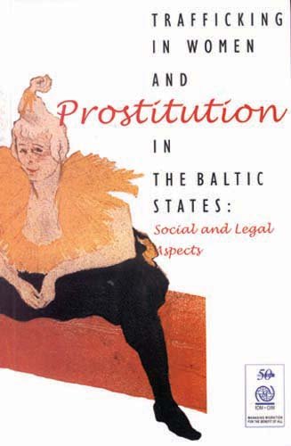 Stock image for Trafficking in Women and Prostitution in the Baltic States: Social and Legal Aspects for sale by Conover Books