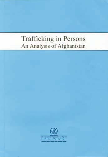 Stock image for Trafficking in Persons: An Analysis of Afghanistan for sale by Revaluation Books