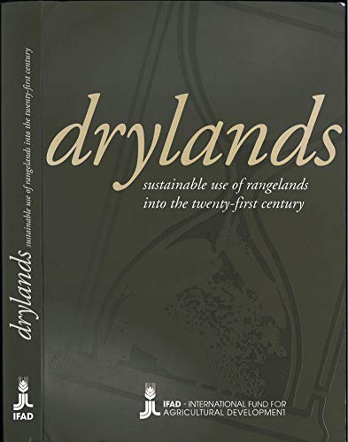 9789290720065: Drylands: Sustainable use of rangelands into the twenty-first century (IFAD series. Technical reports)