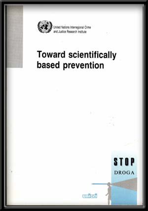 Imagen de archivo de Toward Scientifically Based Prevention: Proceedings of the International Seminar Organized by the United Nations Interregional Crime and Justice Res (English and Italian Edition) a la venta por Phatpocket Limited