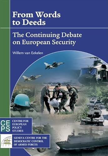 Stock image for From Words to Deeds: The Continuing Debate on European Security for sale by MusicMagpie