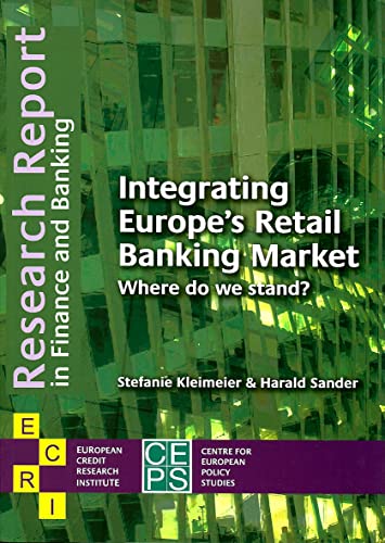 Stock image for Integrating Europe*s Retail Banking Market: Where Do We Stand (Research Report in Finance and Banking) for sale by dsmbooks