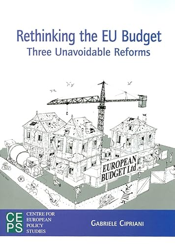Imagen de archivo de Rethinking the EU Budget : Three Unavoidable Reforms a la venta por Better World Books: West
