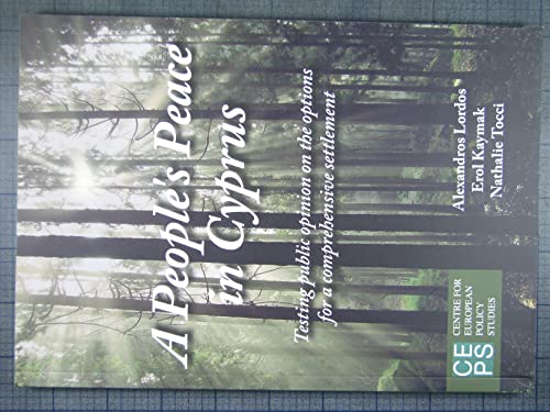 Beispielbild fr A People's Peace in Cyprus: Testing Public Opinion on the Options for a Comprehensive Settlement zum Verkauf von WorldofBooks