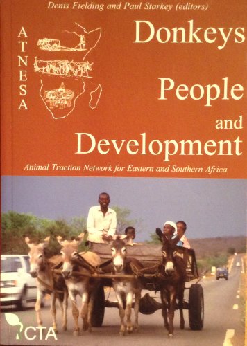 Beispielbild fr Donkeys, People and Development: Animal Traction Network for Eastern and Southern Africa. zum Verkauf von WorldofBooks
