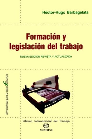 Beispielbild fr Formacion y legislacion del trabajo (Spanish Edition) zum Verkauf von Lucky's Textbooks