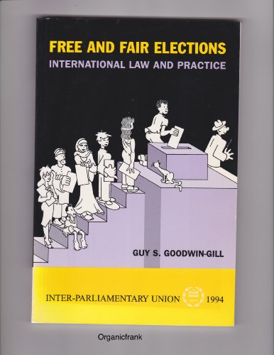 Stock image for Free and Fair Elections: International Law and Practice for sale by Wonder Book