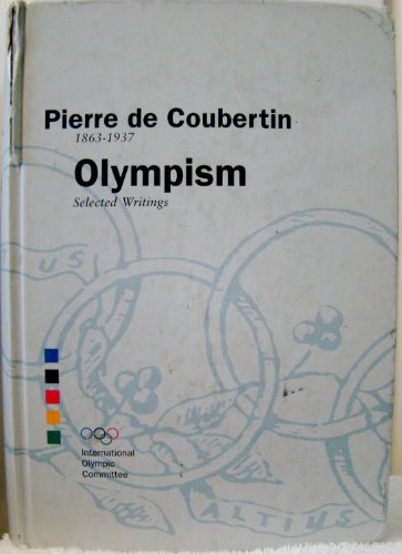 Beispielbild fr Olympism: Selected Writings zum Verkauf von medimops