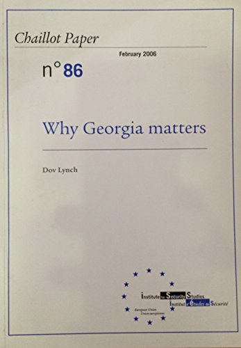 Imagen de archivo de Why Georgia Matters (Chaillot paper no. 86) a la venta por Qwertyword Ltd