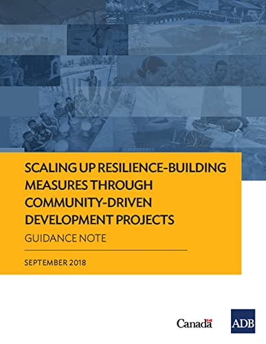 Beispielbild fr Scaling Up Resilience-Building Measures through Community-Driven Development Projects: Guidance Note zum Verkauf von Books From California