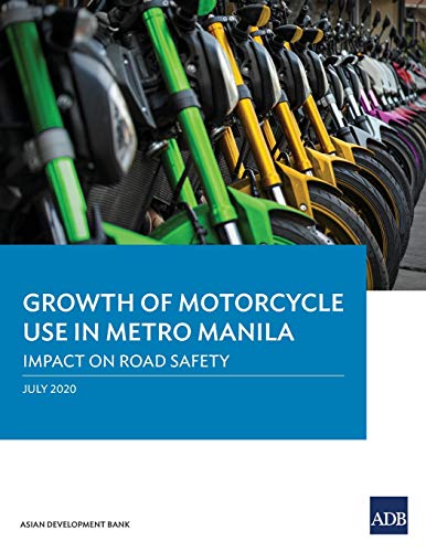 Stock image for Growth of Motorcycle Use in Metro Manila: Impact on Road Safety for sale by WorldofBooks