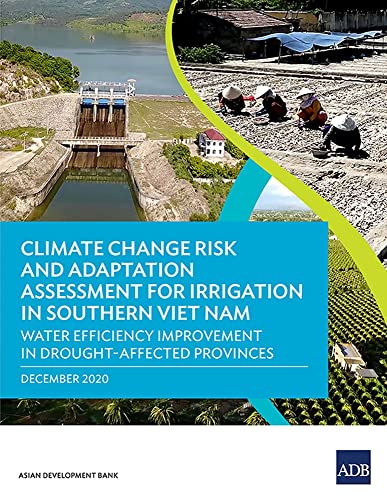 9789292625078: Climate Change Risk and Adaptation Assessment for Irrigation in Southern Viet Nam: Water Efficiency Improvement in Drought-Affected Provinces