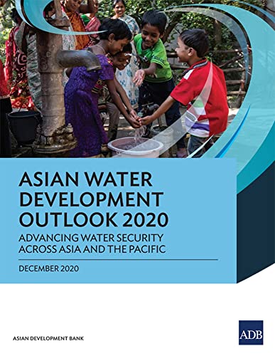Stock image for Asian Water Development Outlook 2020: Advancing Water Security across Asia and the Pacific for sale by Books From California