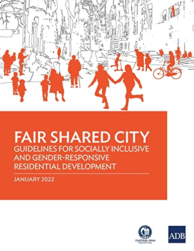 Stock image for Fair Shared City: Guidelines for Socially Inclusive and Gender-Responsive Residential Development for sale by GF Books, Inc.