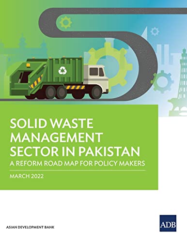 Beispielbild fr Solid Waste Management Sector in Pakistan: A Reform Road Map for Policy Makers zum Verkauf von WorldofBooks