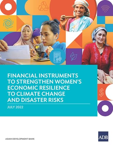 Beispielbild fr Financial Instruments to Strengthen Women's Economic Resilience to Climate Change and Disaster Risks zum Verkauf von WorldofBooks