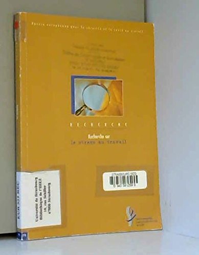 Recherce Sur Le Stress Au Travail (French Edition) (9789295007895) by Cox, Tom; Griffiths, Amanda; Rial-gonzalez, Eusebio