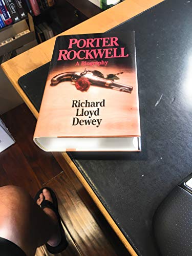 Imagen de archivo de PORTER ROCKWELL - A Biography a la venta por ThriftBooks-Dallas